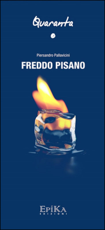 Freddo pisano - Piersandro Pallavicini