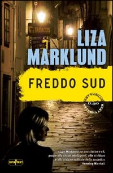 Freddo sud - Liza Marklund