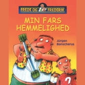 Frede og Frederik - Min fars hemmelighed