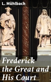 Frederick the Great and His Court