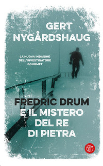 Fredric Drum e il mistero del re di pietra - Gert Nygardshaug