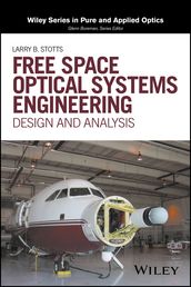 Free Space Optical Systems Engineering