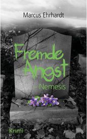 Fremde Angst: Nemesis (Psychothriller)