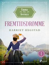 Fremtidsdrømme - Emma fra Averøya, bog 1