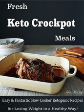 Fresh Keto Crockpot Meals