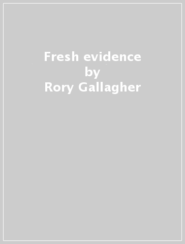 Fresh evidence - Rory Gallagher