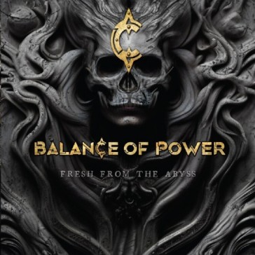 Fresh from the abyss - BALANCE OF POWER
