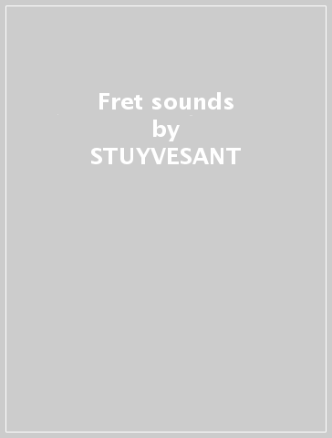 Fret sounds - STUYVESANT