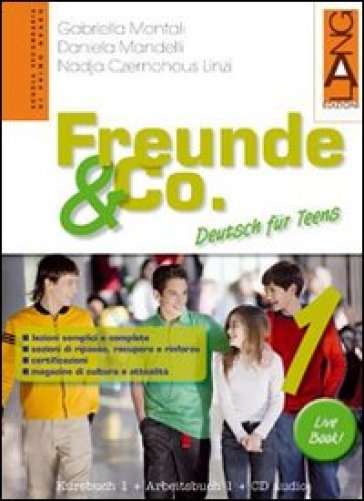Freunde & Co. Kursbuch-Arbeitsbuch-Activebook-Schulbatt. Per la Scuola media. Con CD Audio. 3. - Gabriella Montali | 