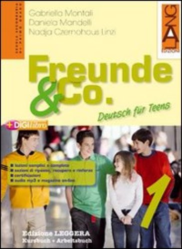 Freunde & Co. Kursbuch-Arbeitsbuch. Ediz. leggera. Per la Scuola media. Con espansione online. 2. - Gabriella Montali - Daniela Mandelli - Nadja Czernohous Linzi