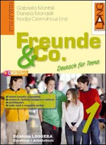 Freunde & Co. Kursbuch-Arbeitsbuch. Ediz. leggera. Per la Scuola media. Con espansione online. 3. - Gabriella Montali - Daniela Mandelli - Nadja Czernohous Linzi