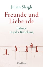 Freunde und Liebende