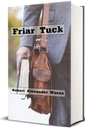 Friar Tuck (Illustrated)