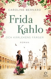 Frida Kahlo och kärlekens färger