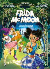 Frida McMoon i la poció daurada (Mestres de l Humor Frida McMoon 2)
