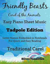 Friendly Beasts the Carol of the Animals Easy Piano Sheet Music Tadpole Edition