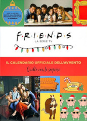 Friends: il calendario dell avvento ufficiale