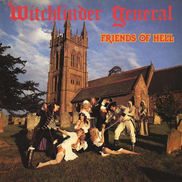 Friends of hell - Witchfinder General