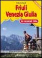 Friuli Venezia Giulia in MTB. I 35 itinerari più belli dalle Alpi all