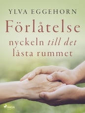 Förlatelse: nyckeln till det lasta rummet