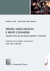 Frode assicurativa e reati connessi - e-Pub