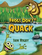 Frogs Don t Quack