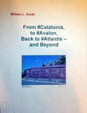 From #Catatonia, to #Avalon, Back to #Atlantis - and Beyond