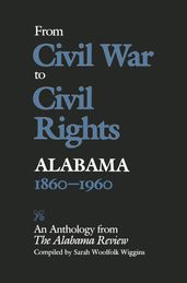 From Civil War to Civil Rights, Alabama 18601960