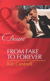 From Fake To Forever (Newlywed Games, Book 2) (Mills & Boon Desire)