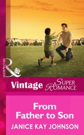 From Father to Son (Mills & Boon Vintage Superromance) (A Brother s Word, Book 2)