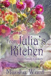 From Julia s Kitchen: Owen Family Cookery