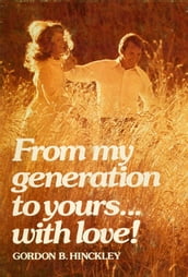 From My Generation to Yours With Love!