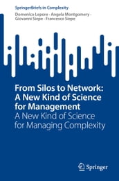 From Silos to Network: A New Kind of Science for Management