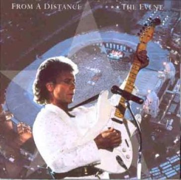From a distance*the event - Cliff Richard
