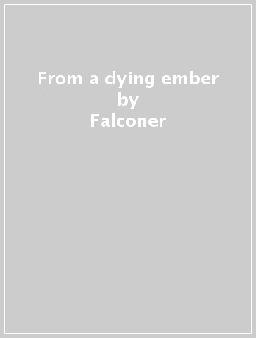 From a dying ember - Falconer