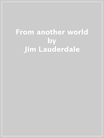 From another world - Jim Lauderdale