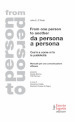 From one person to another. Da persona a persona. Cos è e come si fa la pubblicità. Manuale per una comunicazione efficace