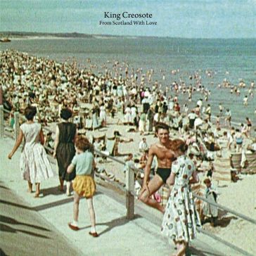 From scotland with love - King Creosote