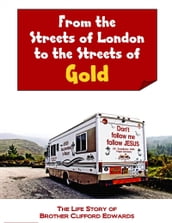 From the Streets of London to the Streets of Gold