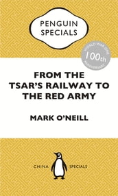 From the Tsar s Railway to the Red Army