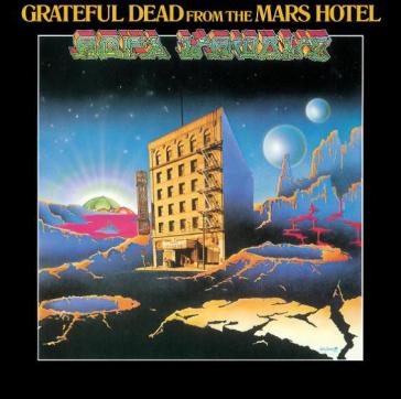 From the mars hotel - Grateful Dead