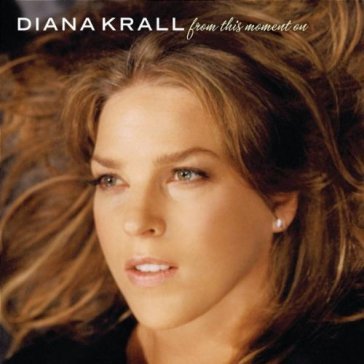 From this moment on ltd.ed - Diana Krall