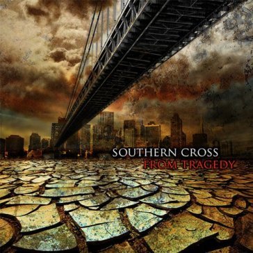 From tragedy - SOUTHERN CROSS