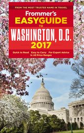 Frommer s EasyGuide to Washington, D.C. 2017
