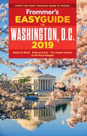 Frommer s EasyGuide to Washington, D.C. 2019