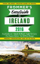 Frommer s EasyGuide to Ireland 2016