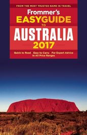Frommer s EasyGuide to Australia 2017