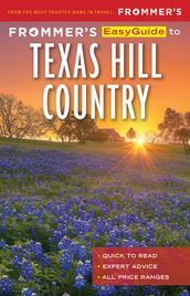 Frommer s EasyGuide to Texas Hill Country