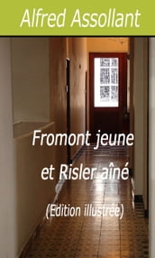 Fromont jeune et Risler aîné (Edition illustrée)