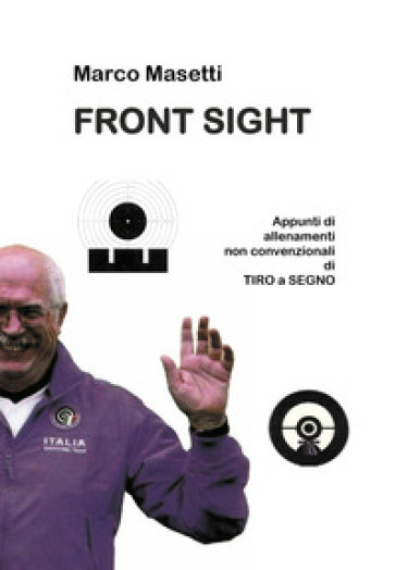 Front sight. Ediz. italiana - Marco Masetti